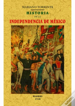Capa do artigo Historia De La Independecia De México