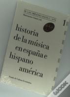 Historia De La Música En España E Hispanoamérica, Volumen 1