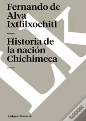 Capa do artigo Historia De La Nación Chichimeca