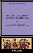 Historia De La Prosa Medieval Castellana, Iii