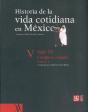 Historia De La Vida Cotidiana En Mexico  - Preview