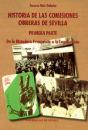 Historia De Las Comisiones Obreras De Sevilla. Primera Parte - Preview