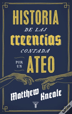 Capa do artigo Historia De Las Creencias (Contada Por Un Ateo)