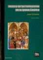 Historia De Las Insituciones De La Iglesia Católica - Preview