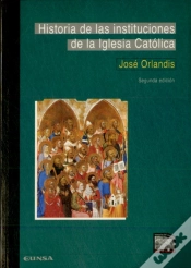 Capa do artigo Historia De Las Insituciones De La Iglesia Católica