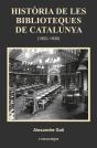 Història De Les Biblioteques De Catalunya (1900-1936) - Preview