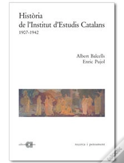 Capa do artigo Historia De L'Institut D'Estudis Catalans, 1907-1942