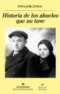 Historia De Los Abuelos Que No Tuve - Preview
