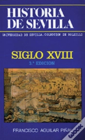 Capa do artigo Historia De Sevilla. Siglo Xviii