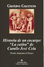 Historia De Un Encargo: "La Catira" De Camilo José Cela - Preview