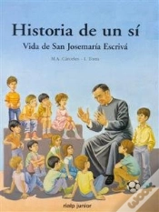Capa do artigo Historia De Un Sí. Vida De San Josemaría Escrivá