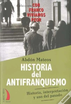 Capa do artigo Historia Del Antifranquismo