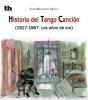 Historia Del Tango Cancion 1917-1967 Años De Oro - Preview