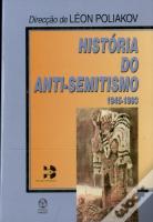História do Anti-Semitismo 1945-1993