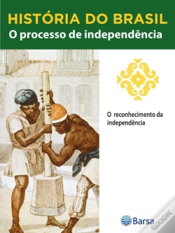 Capa do artigo História Do Brasil - Livro Ii - O Processo De Independência O Reconhecimento Da Independência