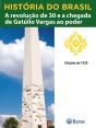 História Do Brasil - Livro Iii - A Revolução De 30 E A Chegada De Getúlio Vargas Ao Poder Eleições De 1930 - Preview
