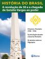 História Do Brasil - Livro Iii - A Revolução De 30 E A Chegada De Getúlio Vargas Ao Poder O Governo Provisório (1930 – 1934) - Preview