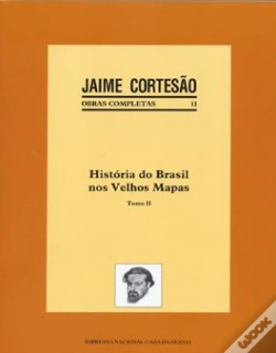 Capa do artigo História do Brasil nos Velhos Mapas - Tomo II