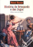 História do Brinquedo e dos Jogos
