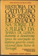 História do Cativeiro dos Presos de Estado na Torre de S. Julião da Barra
