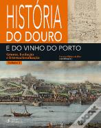 História do Douro e do Vinho do Porto - Volume 3