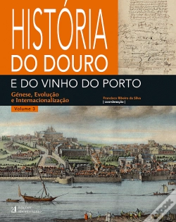 Capa do artigo História do Douro e do Vinho do Porto - Volume 3