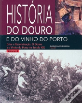 História do Douro e do Vinho do Porto - Volume 4