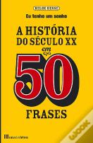 História do Século XX em 50 Frases