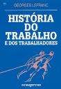 História do Trabalho e dos Trabalhadores - Preview
