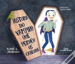 Capa do artigo Historia Do Vampiro Que Perdeu Os Cabeiros