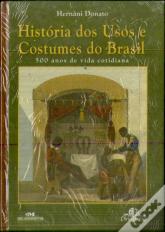 História dos Usos e Costumes do Brasil