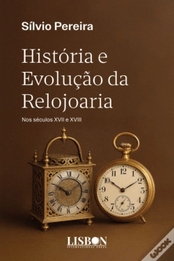 Capa do artigo História e Evolução da Relojoaria