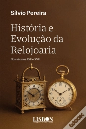 Capa do artigo História e Evolução da Relojoaria
