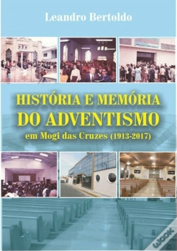 Capa do artigo História E Memória Do Adventismo Em Mogi Das Cruzes