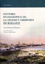 Historia Eclesiastica De La Ciudady Obispado De Badajoz  - Preview