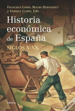 Capa do artigo Historia Económica De España, Siglos X-Xx