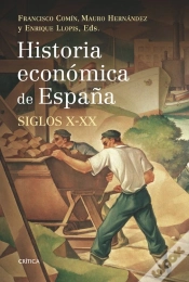Capa do artigo Historia Económica De España, Siglos X-Xx