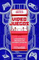 Historia En Comic De Los Videojuegos, La