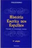 História Escrita nos Espelhos
