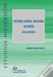 Capa do artigo Historia General Aduanera De España. Edad Moderna