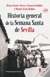 Capa do artigo Historia General De La Semana Santa De Sevilla