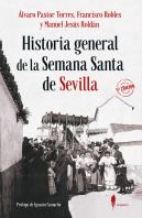 Historia General De La Semana Santa De Sevilla (N.E.)