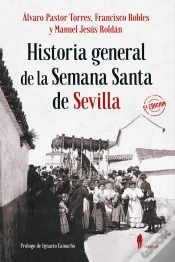 Capa do artigo Historia General De La Semana Santa De Sevilla (N.E.)