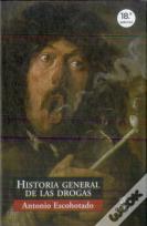 Historia General De Las Drogas