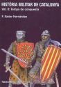 Història Militar De Catalunya, Ii. Temps De Conquesta - Preview