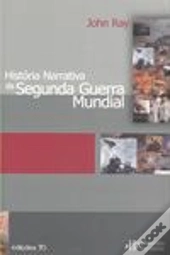 História Narrativa da Segunda Guerra Mundial
