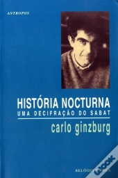 História Nocturna - Uma Decifração do Sabat