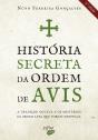 História Secreta da Ordem de Avis - Preview