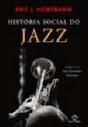 História Social do Jazz - Preview