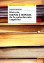 Historia, Teorías Y Técnicas De La Psicoterapia Cognitiva - Preview
